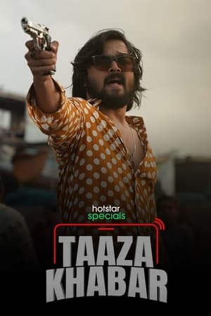 Taaza Khabar (2023) Season 1 Hindi – – - Movierulz